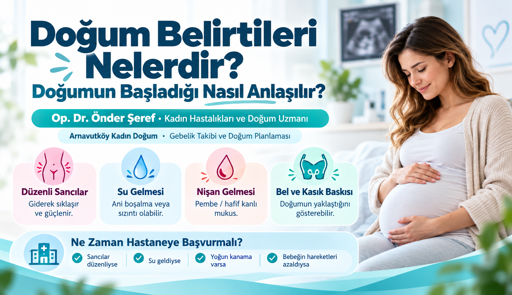 Doğum Belirtileri Nelerdir? Doğumun Başladığı Nasıl Anlaşılır? | Arnavutköy Kadın Doğum